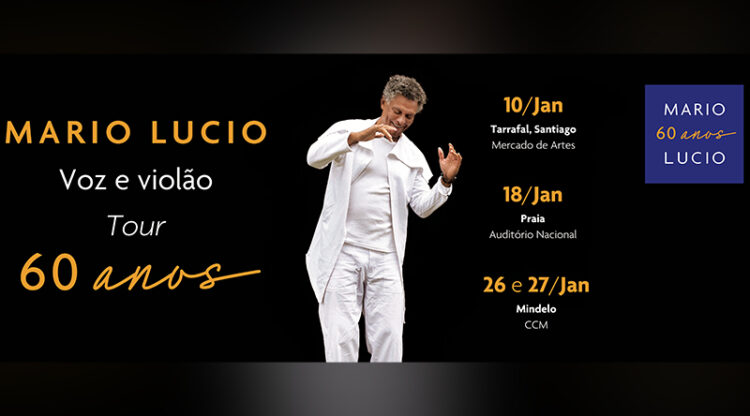 Mário Lúcio inicia esta quarta feira no Tarrafal digressão mundial “Voz e Violão” em celebração dos seus 60 anos de idade