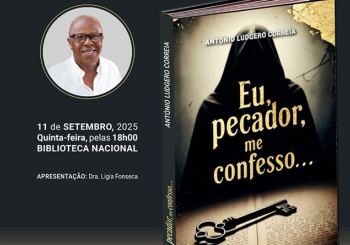 Autor Ant&oacute;nio Ludgero Correia lan&ccedil;a seu nono livro &ldquo;Eu, pecador, me confesso&rdquo; em Setembro