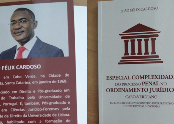 Ensaio. F&eacute;lix Cardoso exp&otilde;e &quot;complexidade do processo no ordenamento jur&iacute;dico cabo-verdiano&quot; e prop&otilde;e &quot;novas pr&aacute;ticas judici&aacute;rias&quot;